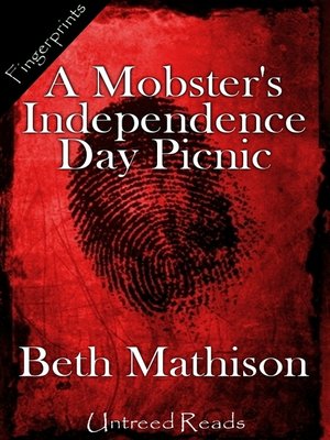 cover image of A Mobster's Independence Day Picnic